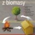 Kniha Energie z biomasy: Představujeme Vám novou knihu, která Vám odpoví...