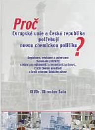 Proč Evropská unie a Česká republika potřebují novou chemickou politiku?: Novou publikaci 'Proč Evropská unie a Česká…
