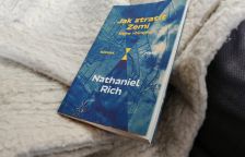 Recenze knihy Jak ztratit Zemi - Historická reportáž o tom jak jsme promarnili šanci