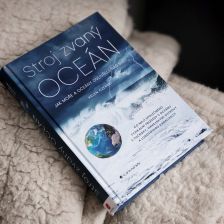 Recenze knihy Stroj zvaný oceán, jak moře a oceány ovlivňují náš svět Recenze knihy Stroj zvaný oceán, jak moře a oceány ovlivňují náš svět