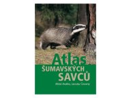 Kniha Atlas šumavských savců: Čtvrtý titul z řady jedinečných atlasů…