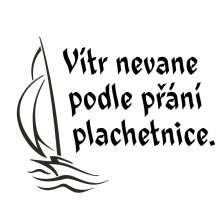 Vítr nevane podle přání plachetnice - samolepící nápis na stěnu