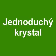 Jednoduchý krystal 