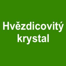 Hvězdicovitý krystal 
