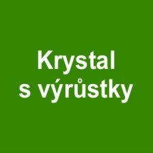 Krystal s výrůstky 