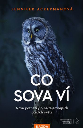 Obálka knihy Co sova ví - Nové poznatky o nejtajemnějších ptácích světa - klikněte pro zobrazení detailu